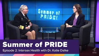Summer of Pride | Episode 2: Intersex Health with Dr. Katie Dalke