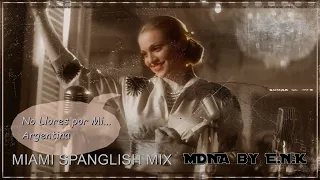 Madonna--Don't Cry For Me Argentina (Miami Spanglish Mix)