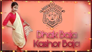 DHAK BAJA KASHOR BAJA Dance Cover || Shreya Ghoshal || Jeet Gannguli || Durga Puja Special