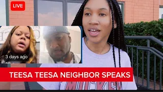 Reesa Teesa Neighbor Speaks Out! “I wanted her man Legion!” | ShieNews