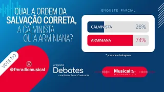 Qual a ordem da salvação correta, a calvinista ou a arminiana? 09.08.22 - Rádio Musical FM 105.7