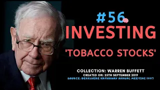 Warren Buffett on Tobacco Stocks | BRK 1997【C:W.B Ep.56】