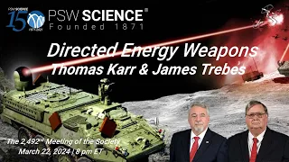 PSW 2492 The Emerging Directed Energy Weapons | Tom Karr & Jim Trebes