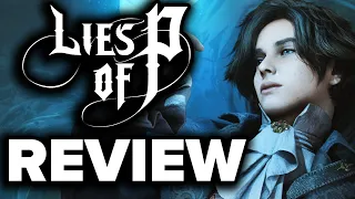 Lies of P Review - As Good As Bloodborne?