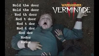 [Vermintide 2] - HOLD THE DOOR (Funny Moments)