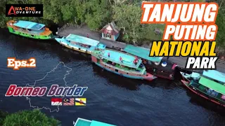 Tanjung Puting National Park Kalimantan eps.2 |Wa-One Adventure #trip#wisataalam#wisataindonesia