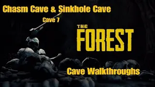 The Forest | Cave Walkthroughs [Chasm Cave & Sinkhole Cave] [Cave 7] [PS4 Patch 1.08]