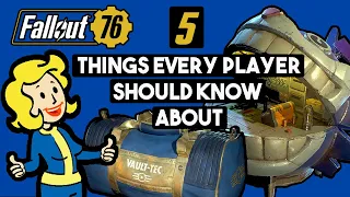 5 THINGS EVERY PLAYER SHOULD KNOW ABOUT | FALLOUT 76