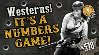 Westerns! It's a Numbers Game!