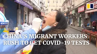 China’s migrant workers rush to get Covid-19 test as local infections complicate Lunar New Year trip