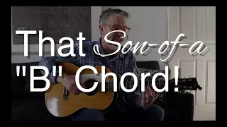 That Son-of-a "B" Chord | Tom Strahle | Easy Guitar | Basic Guitar