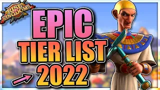 Epic Tier List [Best Commander Summer 2022] ROK - Rise of Kingdoms