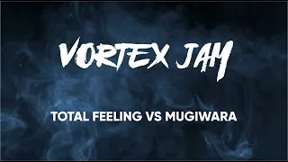 Total Feeling vs Mugiwara // VORTEX JAM // Prod by PALMCORP