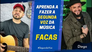 Aprenda a fazer a SEGUNDA VOZ da música | FACAS | Diego & Victor Hugo #segundavoz