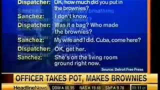 Cop eat marijuana brownies think they are dying and call 911 Best 911 Call ever