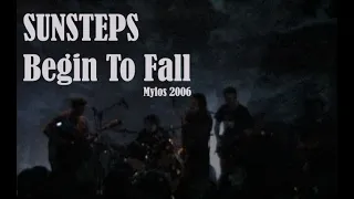 SUNSTEPS : "Begin To Fall"
