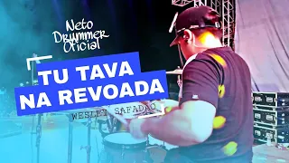 Tu Tava na Revoada - @wesleysafadao - Bateria Cover Por Neto Drummer Oficial Use Fone 🎧