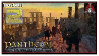 CohhCarnage Plays Pantheon: Rise Of The Fallen Pre-Alpha - Episode 2