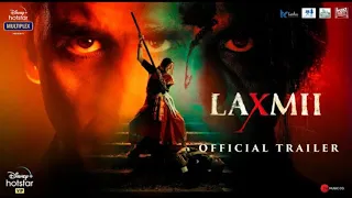 Laxmii | Official Trailer | Akshay Kumar | Kiara Advani | Raghav Lawrence | 9th November