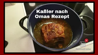 Kaßler nach Omas Rezept / ich habe noch nie so leckeren Kaßler gegessen...