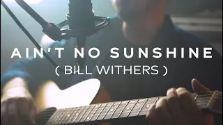 Bill Withers - Ain't No Sunshine (Rodrigo Daca Cover) | Hd' LIVE STUDIO #1