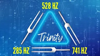The Trinity of Body Healing Frequencies: 285 Hz + 528 Hz + 741 Hz Tuning Forks