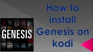 How to install Genesis on kodi 2015 (EASY)