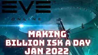 Eve Online - Making Billions ISK Per Day 2022