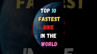 Top 10 Fastest Bike In The World || Fastest Bikes || #shorts #fastest #bike