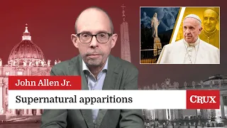 Vatican rules on supernatural apparitions: Last week in the Church with John Allen Jr.