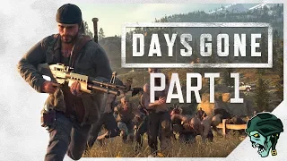 Days Gone Gameplay Walkthrough Part 1 - "Deacon" (Let's Play)