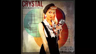 Crystal and Runnin' wild - Deadly men