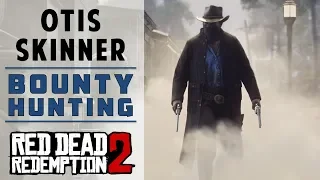 Otis Skinner | Blackwater Bounty Hunting | Red Dead Redemption 2