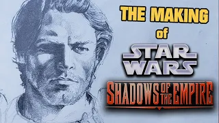 The Making of Shadows of the Empire