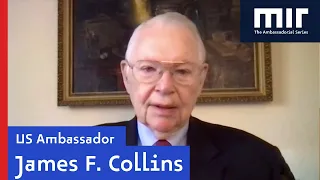 James F. Collins | Ambassador to the Russian Federation, 1997-2001