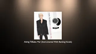 Marie Fredriksson - Aldrig Tillbaka Mer (Instrumental With Backing Vocals)