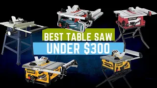 Best Table Saw Under 300 || Top 5 Table Saw Review