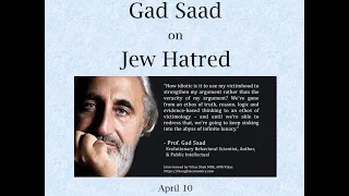 Gad Saad on Jew Hatred