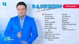 Bahriddin Zuhriddinov - Dilozorim nomli albom dasturi 2017