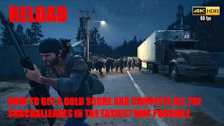 Days Gone PS5 4K 60fps - RELOAD - How To Get A Gold Score & Complete All Subchallenges The Easy Way