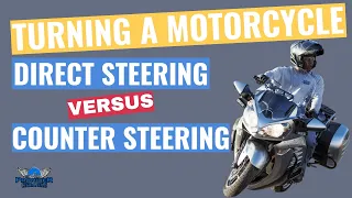 How To Countersteer A Motorcycle / Direct Steering VS Counter Steering