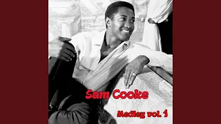 Sam Cooke Medley 1: Having a Party / Twistin' the Night Away / Bring It on Home to Me / Chain...