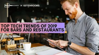 Top Tech Trends of 2019 For Restaurants & Bars