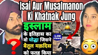 Sultan Salahuddin Ayyubi R.S.The Greatest Warrior Of Islam,History Of Baitul Muqadas Reaction Video
