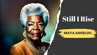 Still I Rise by Maya Angelou Summary and Analysis