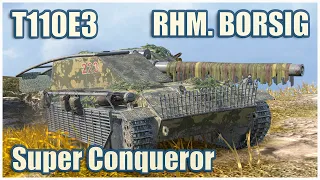 Rhm.-Borsig WT, Super Conqueror & T110E3 • WoT Blitz Gameplay