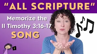 An Easy Song to Memorize II Timothy 3:16-17---All Scripture is God-Breathed