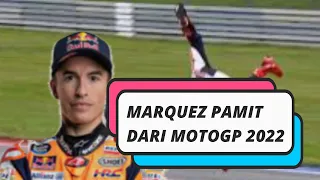 Marc Marquez Mundur Dari motogp 2022, Fokus Pemulihan Cidera | ItaliaGP