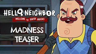 Madness - Hello Neighbor: Welcome to Raven Brooks Teaser