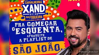 Xand Avião - Forró Pesado / Playlist de São João